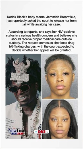 Kodak Black's Baby Mama Asks Court For Release – Cites HIV-Positive Status 😳 #kodakblack