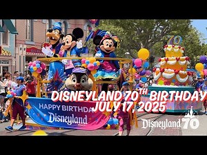 🎂 FULL 70th Birthday Cavalcade Celebration | Disneyland Turns 70! |Mickey & Friends Celebrate!