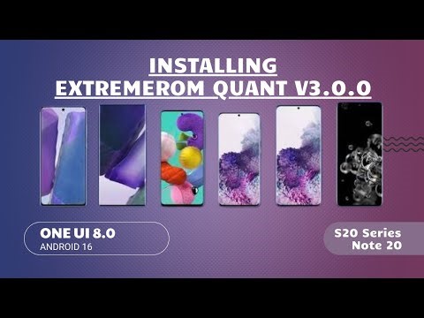 Install OneUI 8 on Galaxy S20 Ultra! 🚀 ExtremeROM Quant v3.0 Guide (S25 FE Port)