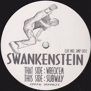 Swankenstein - Wreck' Em/Subway