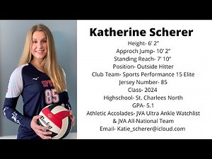 Katherine Scherer- Class of 2024 Volleyball Recruiting Video