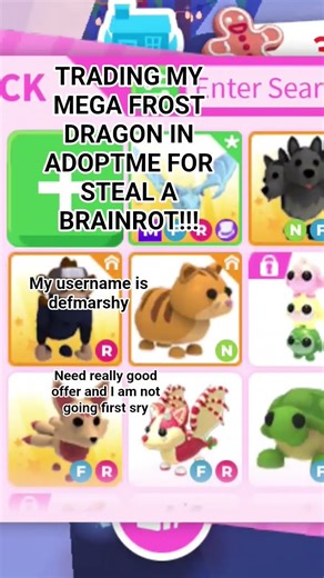 trading mega frost dragon ( adoptme ) for steal a brainrot!!#roblox#adoptme#sab#stealabrainrot#viral