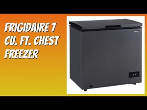 REVIEW (2026): Frigidaire 7 Cu. Ft. Chest Freezer. Features.