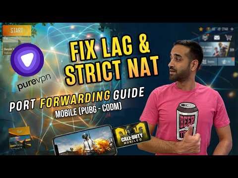 Fix Lag & Strict NAT on Mobile! PureVPN Port Forwarding Guide PUBG & CODM