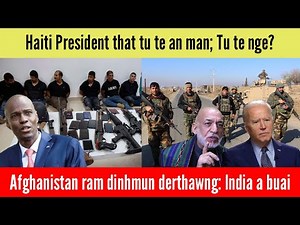 Ram khat President thah, ram dang an inrawlh em? Taliban helpawl kutah Afghanistan