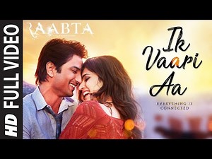 Ik Vaari Aa – Full Song | Raabta | Sushant Singh Rajput | Kriti Sanon | Arijit Singh | The Muzzic