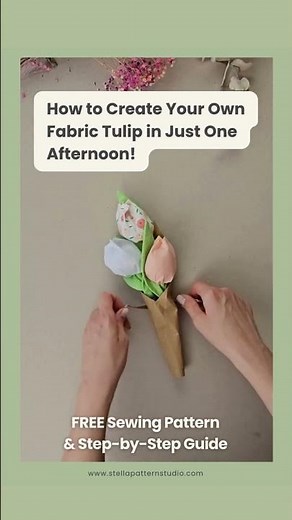 Free Fabric Tulip Sewing Pattern – Easy Handmade Gift Tutorial