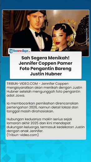 SAH SEGERA MENIKAH! Jennifer Coppen Pamer Foto Pengantin Bareng Justin Hubner