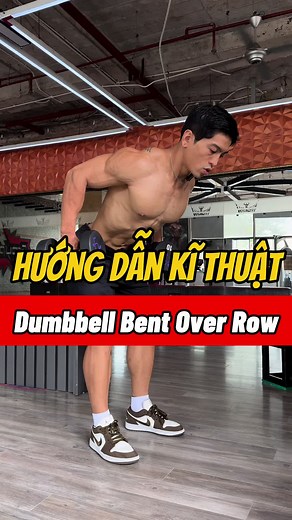 Tutorial: Dumbbell Bent Over Row for Shoulder Strength