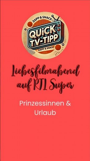 romantischer Liebesfilmabend auf RTL Super💕 | Quick-TV-Tipp