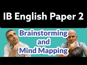 IB English Paper 2: Brainstorming and Mind Mapping