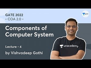 Components of Computer System | L 4 | COA 2.0 | GATE 2022 #VishvadeepGothi