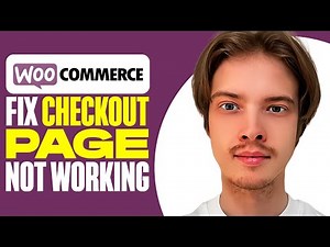 How To Fix WooCommerce Checkout Page Not Working (2025)