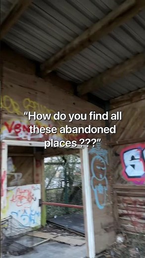 How to find abandoned places anywhere …