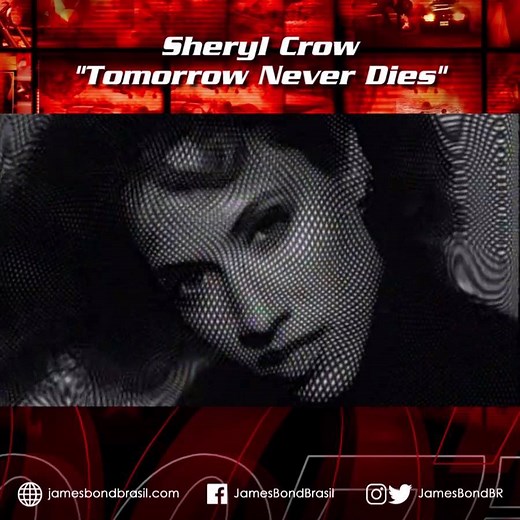 Videoclipe de Tomorrow Never Dies, música-tema do filme "007 - O Amanhã Nunca Morre", interpretada pela cantora e compositora americana Sheryl Crow. | James Bond Brasil