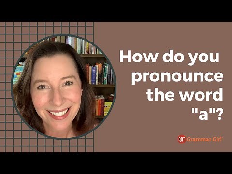 How to pronounce the word "a": "uh" or "ay"?