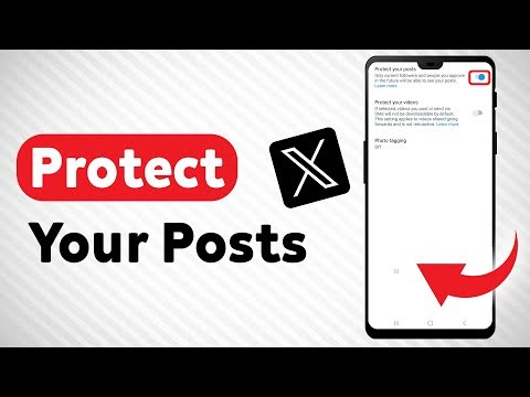 How To Protect Your Posts On X Twitter - Full Guide