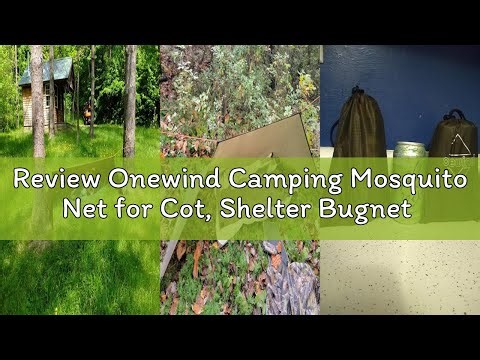 Review Onewind Camping Mosquito Net for Cot, Shelter Bugnet Camping Screen Room Ultralight No-See-Um