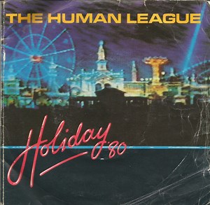 The Human League - Holiday '80