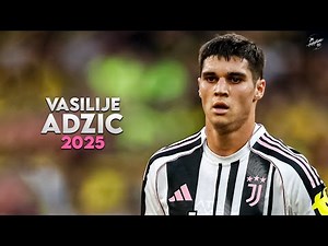 Vasilije Adžić 2025 - Amazing Skills, Assists & Goals - Juventus Talent | HD