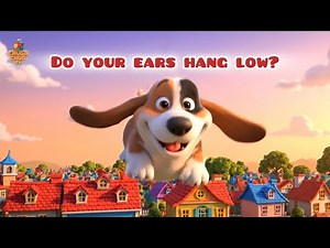 Do Your Ears Hang Low-English nursery rhyme #doyourearshanglow opposite words Low, High, Up, Down