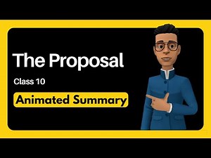 The Proposal Class 10 summary