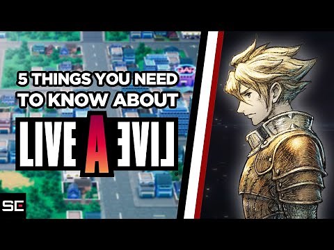LIVE A LIVE | FIVE THINGS YOU NEED TO KNOW