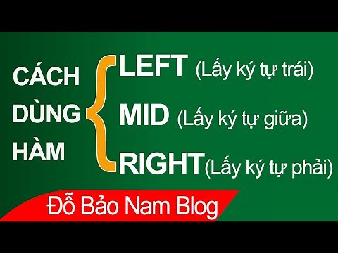Cách sử dụng hàm LEFT, RIGHT, MID để lấy ký tự trong Excel