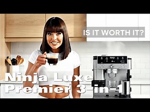 Ninja Luxe Premier 3-in-1 Coffee Machine Review: Is It Worth It?