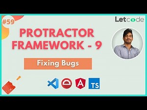 Fixing Bugs! 🔥| Protractor Tutorial | LetCode