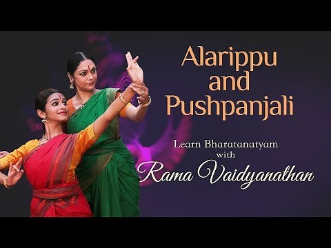 Pushpanjali and Alarippu by Rama Vaidyanathan | Learn Bharatanatyam Dance Steps Online