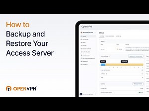 How to Backup and Restore Your Access Server 3.x (OpenVPN Official Video)