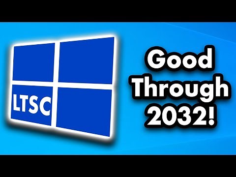 Using Windows 10 Until 2032! - LTSC Installation & Demo