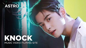 27K views · 5.4K reactions | ASTRO's 'Knock' MV Shooting Sketch!✨ [Pops in Seoul] #아스트로 #Knock 뮤직비디오 촬.영.현.장!! ASTRO 아스트로 | Arirang KPOP | Facebook