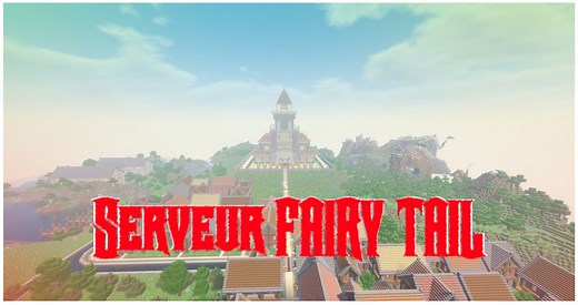 Un serveur Fairy Tail sur Minecraft ! - 1.15.2 - Minecraft.fr