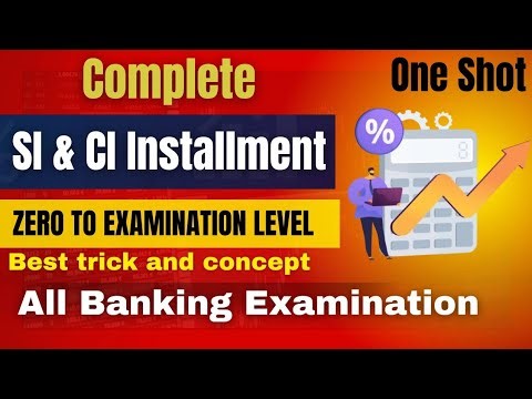 Complete SI and CI INSTALLMENT basic to advance level