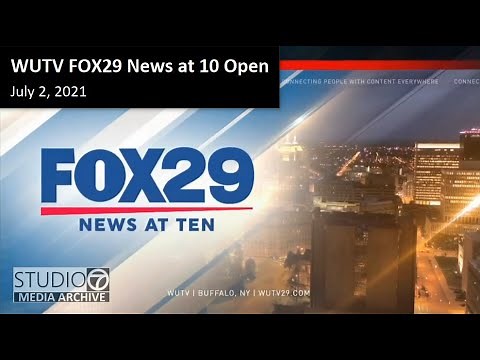 WUTV - Buffalo’s FOX29 News at 10 - Open July 2, 2021