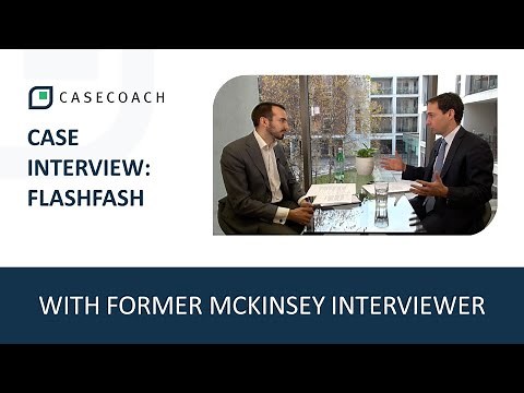 CASE INTERVIEW WITH FORMER MCKINSEY INTERVIEWER: FLASHFASH