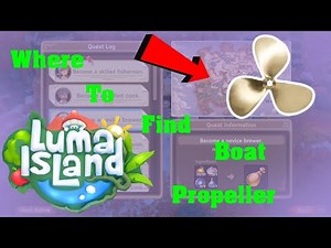 How to Get Boat Propeller | Luma Island