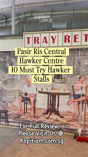 Pasir Ris Central Hawker Centre 10 Must Try Hawker Stalls. Visit us @ Kopitiam.com.sg