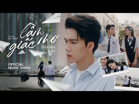 LẦM GIẤC MƠ - THÀNH ĐẠT x DC TÂM | MV OFFICIAL | Thế giới chẳng có mấy người...