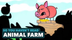 Animal Farm - George Orwell - So You Haven't Read
