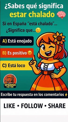 🎯 ¿Sabes qué significa “estar chalado”?