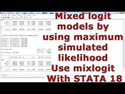 Mixed logit models by using maximum simulated likelihood Use mixlogit With STATA 18