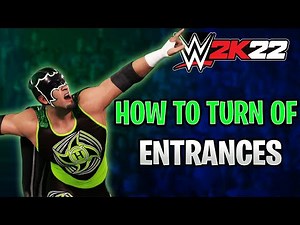 WWE 2K22 - How To Turn Off Entrances