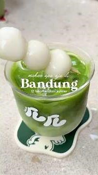 12 Culinary Recommendations in Bandung: From Cafes and Restaurants to Street Food