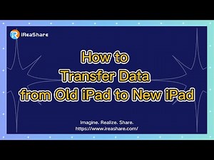 How to Transfer Data from Old iPad to New iPad with Ease