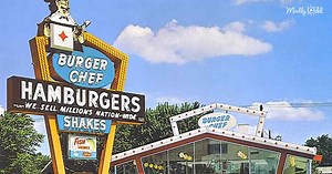 Remember BURGER CHEF? A buck for a burger, fries, drink, and the food was great