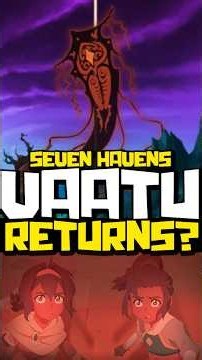 Did VAATU Just Return in Avatar Seven Havens...?
