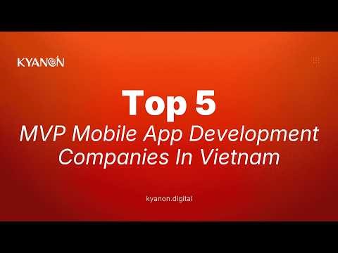 Top 5 MVP Mobile App Development Companies In Vietnam